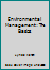 Environmental Management: The Basics 1138016950 Book Cover