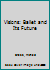 Visions, ballet and its future: Essays from the International Dance Conference to commemorate the 25th anniversary of the National Ballet of Canada 0889240795 Book Cover