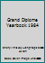 Grand Diplome Yearbook 1984 0717281442 Book Cover