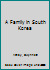 A Family in South Korea (Families the World Over) 0822516756 Book Cover