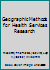 Geographic Methods for Health Services Research 0819195332 Book Cover