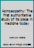 Homoeopathy: The first authoritative study of its place in medicine today 0491015941 Book Cover
