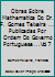 Obras Sobre Mathematica Do Dr. F. Gomes Teixeira ... Publicadas Por Ordem Do Governo Portuguese ...Vol. 7 1418168335 Book Cover