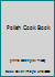 Polish Cook Book B004SFZ1WU Book Cover