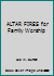 ALTAR FIRES for Family Worship B000EH501S Book Cover