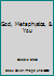 God, Metaphysics, & You 0805941045 Book Cover