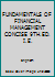 FUNDAMENTALS OF FINANCIAL MANAGEMENT CONCISE 9TH.ED. I.E. 1305635949 Book Cover