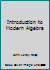 Introduction to Modern Algebra B007HDX6QI Book Cover