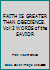 FAITH IS GREATER THAN OBEDIENCE. Vol:2 WORDS OF THE SAVIOR 197675707X Book Cover