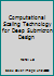 Computational Scaling Technology for Deep Submicron Design 1118036727 Book Cover