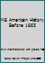 MS American History Before 1865 1601535228 Book Cover