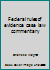 Federal rules of evidence case law commentary 0327106743 Book Cover