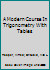 A Modern Course In Trigonometry With Tables 0137240619 Book Cover