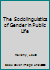 The Sociolinguistics of Gender in Public Life 0230296742 Book Cover