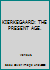KIERKEGAARD: THE PRESENT AGE. B00HRTC2SK Book Cover