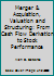 Merger & Acquisition, Valuation and Structuring: From Cash Flow Derivation to Stock Performance 0965855600 Book Cover