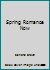 Spring Romance Now 0553181084 Book Cover