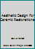 Aesthetic Design for Ceramic Restorations 1850970343 Book Cover