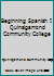 Beginning Spanish 1 SPN 111 112180893X Book Cover