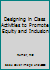 Designing in Class Activities to Promote Equity and Inclusion 194760225X Book Cover