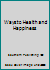 Ways to Health and Happiness B0026PU6NS Book Cover