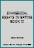 EVANGELICAL ESSAYS IN EATING BOOK II B0041M4DXI Book Cover