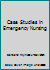 Case Studies in Emergency Nursing 1878057057 Book Cover