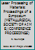 Laser Processing of Materials: Proceedings of a Symposium 0895204924 Book Cover