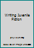 Writing Juvenile Fiction B000WLHT38 Book Cover