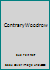 Contrary Woodrow B000O8KUBW Book Cover
