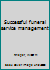Successful funeral service management B0007EL9CW Book Cover