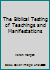 The Biblical Testing of Teachings and Manifestations 0970543980 Book Cover