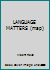 LANGUAGE MATTERS 0080217702 Book Cover