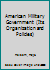 American Military Government: Its Organization and Politics B004VT5W9U Book Cover