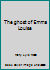 The ghost of Emma Louise 0687142180 Book Cover