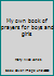 My own book of prayers for boys and girls B00088WJLC Book Cover