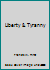 Liberty & Tyranny B00REJ71VG Book Cover