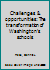 Challenges & opportunities: The transformation of Washington's schools B00071B5O2 Book Cover