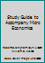 Study Guide to Accompany Micro Economics 0075514346 Book Cover
