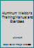 Aluminum Weldor's Training Manual and Exercises B00EIFWTEI Book Cover