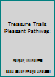 Treasure Trails Pleasant Pathways B000II6I2S Book Cover