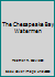 The Chesapeake Bay Watermen 1901123774 Book Cover