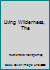Living Wilderness, The B008678HTU Book Cover