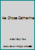 He Chose Catherine B002IZXQ06 Book Cover