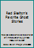 RED SKELTON'S FAVORITE GHOST STORIES [A SCARY SPOOKFEST OF SHIVERY TALES SELECTED AND EDITED BY AMERICA'S MADCAP MASTER OF MIRTH] [formerly titled A RED SKELETON IN YOUR CLOSET] B0017O8N7U Book Cover