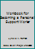 Workbook for Becoming a Personal Support Worker 0132420945 Book Cover