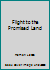 Flight to the Promised Land B000JC5E82 Book Cover