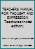 TEACHERS MANUAL FOR THOUGHT AND EXPRESSION Teachers annoted edition; B000MS4I44 Book Cover