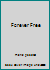 Forever Free B000E3YNTM Book Cover