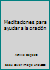 Meditaciones para ayudar a la oración 9586079384 Book Cover